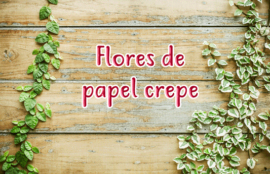 Flores de papel crepe