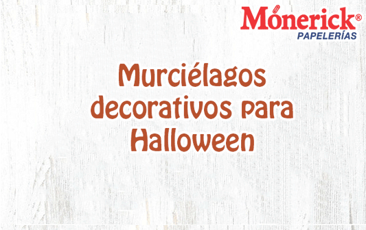 Ideas para decorar este Halloween (Murciégalo de papel)
