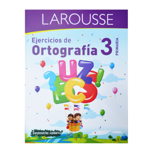 LIBRO EJERCICIOS ORTOGRAFIA 3 LAROUSSE MNK
